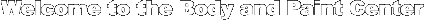 Welcome to the Body and